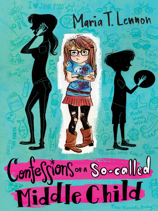 Title details for Confessions of a So-called Middle Child by Maria T. Lennon - Available